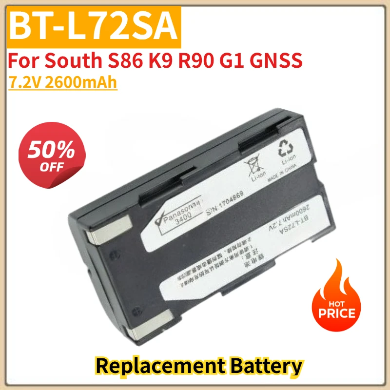 

Brand New 7.2V 2600mAh Battery BT-L72SA for South K9 S86 R90 G1 GNSS Li-ion Battery High Quality