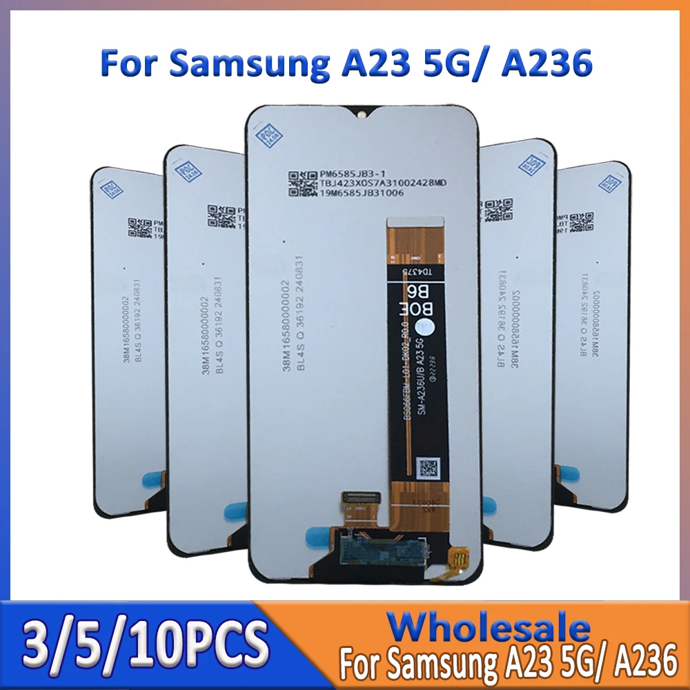 

Wholesale 3/5/10 Pieces/Lot For Samsung A23 5G A236 LCD Screen Assembly A236B A236B A236U With Touch Digitizer