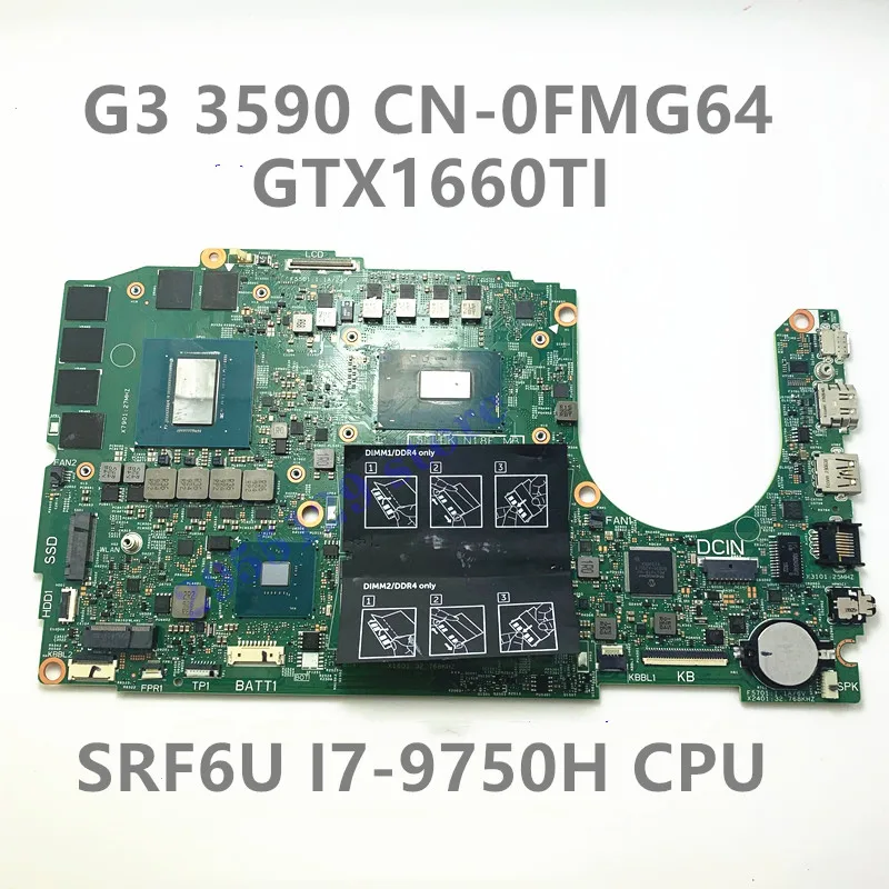 CN-0FMG64 0FMG64 FMG64 Mainboard G3 3590 Laptop Motherboard W/SRF6U I7-9750H CPU N18E-G0-A1 GTX1660TI 18812-1 FOR DELL 100% Work