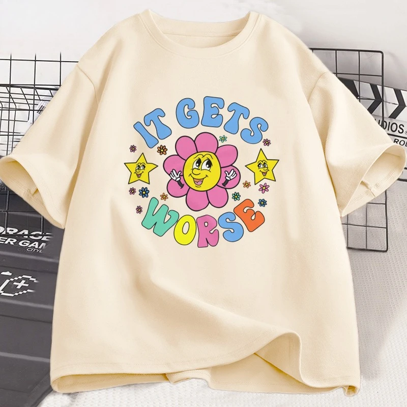 

It Gets Worse Meme T Shirt Men Women Funny Unisex Tshirt Casual Short Sleeve Weird Tees Men's Cotton T-shirts Oversized Clothes