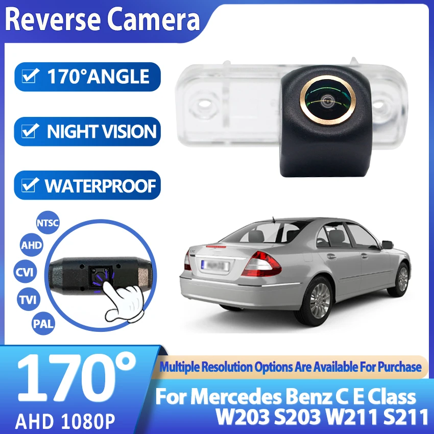 Fisheye 170 Degree For Mercedes Benz C E Class W203 S203 W211 S211 1080×720P HD AHD CCD Car Vehicle Rear View Reverse Camera