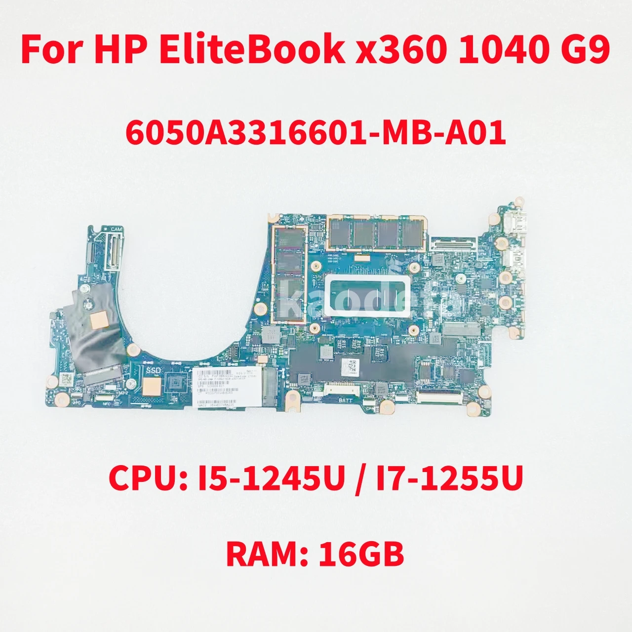 6050A3316601 For HP EliteBook x360 1040 G9 Laptop Motherboard CPU: I5-1245U / I7-1255U RAM: 16GB N09309-601 DDR4 100% Test OK