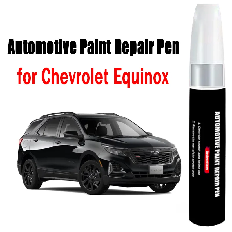 

Automotive Paint Repair Pen for Chevrolet Equinox Touch-Up Pen Paint Scratch Remover Car Paint Care Accessories