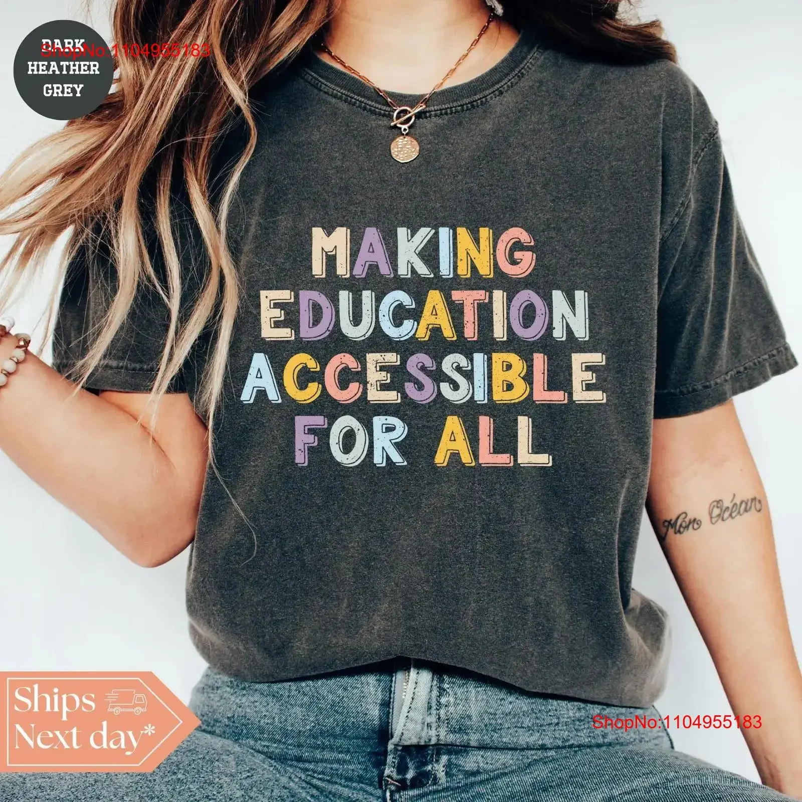 

Making Education Accessible for All T Shirt Special Teacher SPED Inspiring vintage Washed Unisex Slightly homme fashion