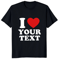 Custom T Shirt for  Design I Love Your Own Logo Text Photo Free Both Side EU Size Cotton Personalized T-shirt Unisex Cotton