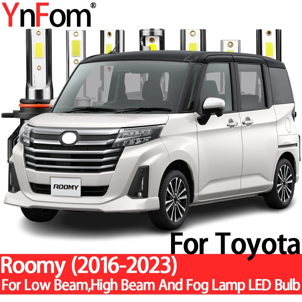 

YnFom For Toyota Roomy M900A M910A 2016-2023 Special LED Headlight Bulbs Kit For Low Beam,High Beam,Fog Lamp,Car Accessories