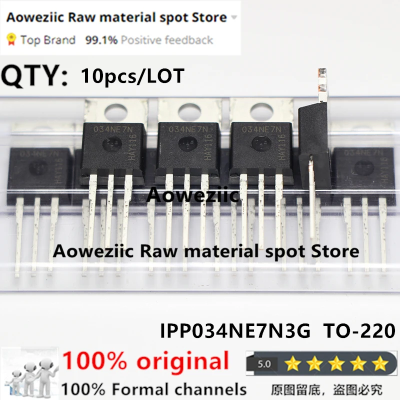 Aoweziic  2021+ 100% New Imported Original IPP034NE7N3G IPP034NE7N 034NE7N TO-220 MOS FET 100A 75V