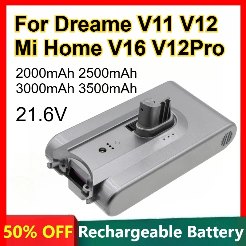 

21.6V 2000mAh 2500mAh 3000mAh 3500mAh Lithium Battery for Dreame V11 V12 Mi Home V16 V12Pro Vacuum Cleaners Batteries
