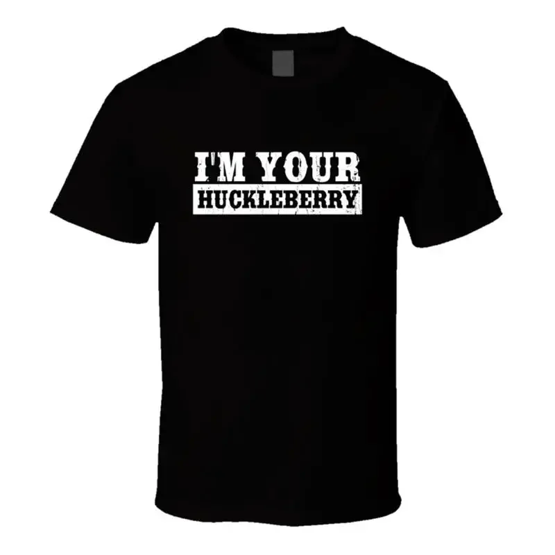 I'M Your Huckleberry Vintage Cowboy Movie Retro Holliday T Shirt New