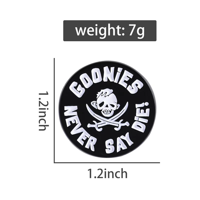 Skull & Swords Enamel Pin Goonies Never Say Die! Brooch Pines Lapel Pins Badge Backpack Accessories Punk Jewelry Friends Gifts