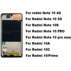 For Xiaomi Redmi Note 10S / Note 10 Pro MAX 10A 10C 10T Prime Front LCD Housing Bezel Middle Frame Chassis 2021 2022 4G 5G