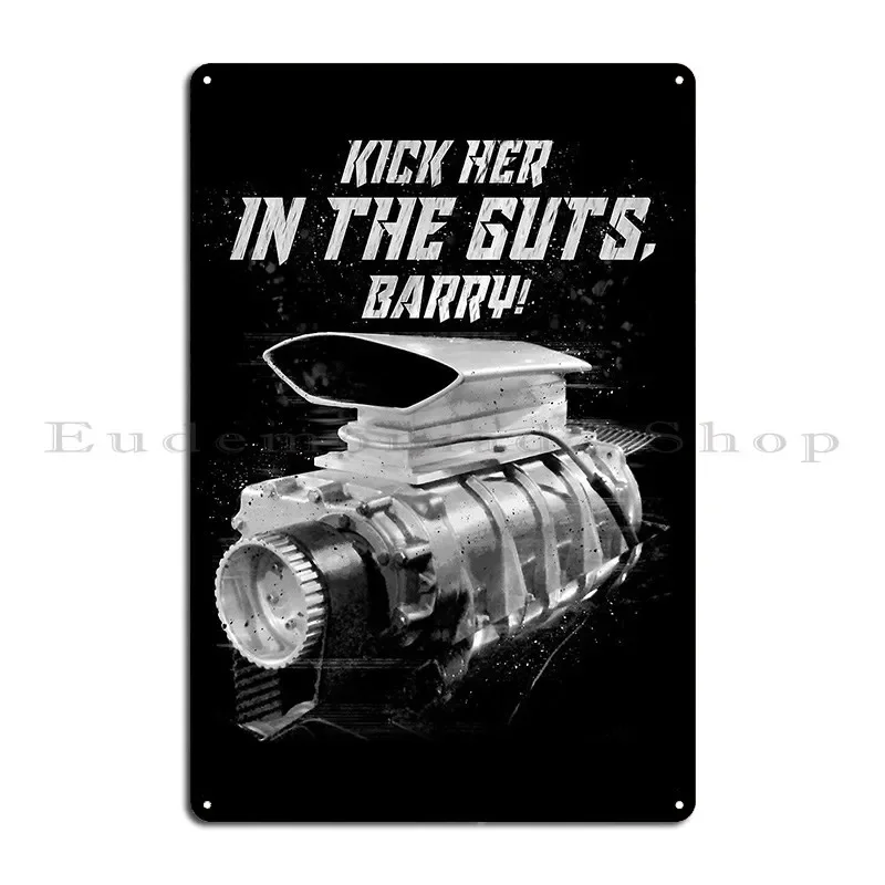 The Last Of The V8s Kick Her In The Guts Barry Metal Sign Bar Cave Cinema Printing Wall Decor Rusty Tin Sign Poster