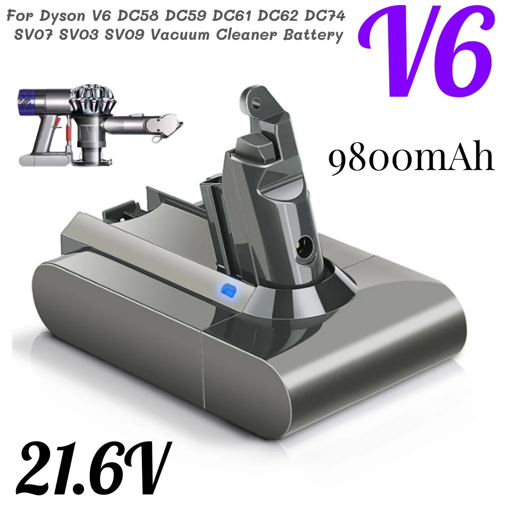 For Dyson V6 Series Vacuum Cleaner Battery Rechargeable Lithium-ion Battery 21.6v 9800MAh