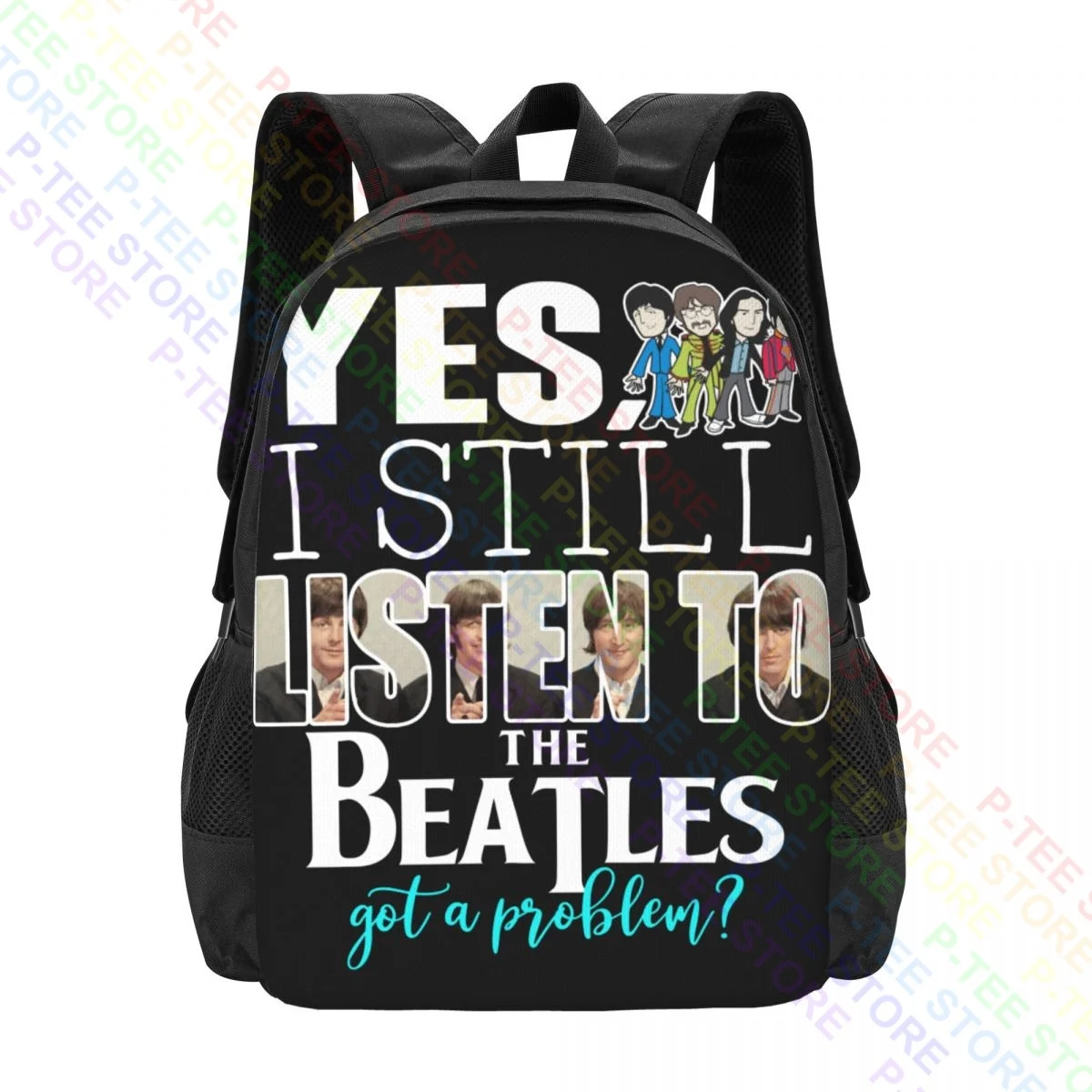 Yes I Still Listen To The Beatls Got A ProblemBackpack Large Capacity Swimming Storage Bag