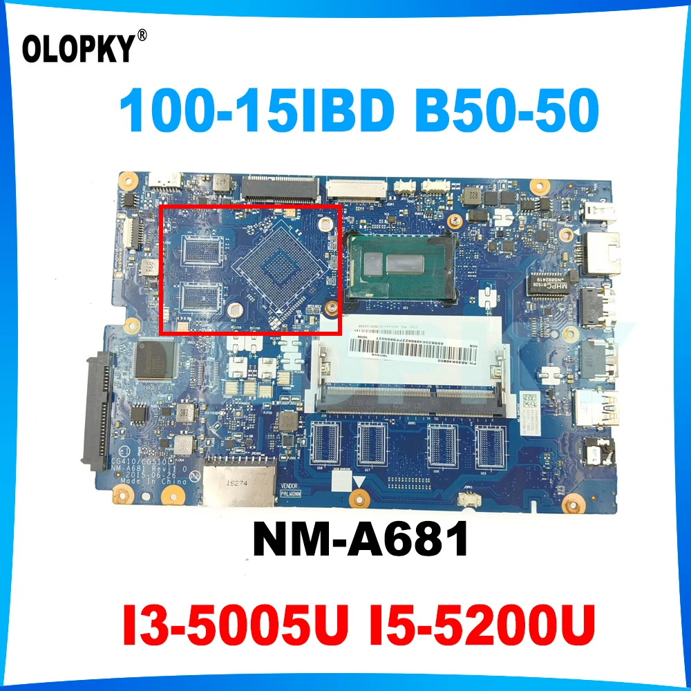 CG410/CG510 NM-A681 Mainboard for Lenovo Ideapad 100-15IBD B50-50 Laptop Mainboard with i3 i5-5th Gen CPU 0GB/2GB RAM DDR3 Test