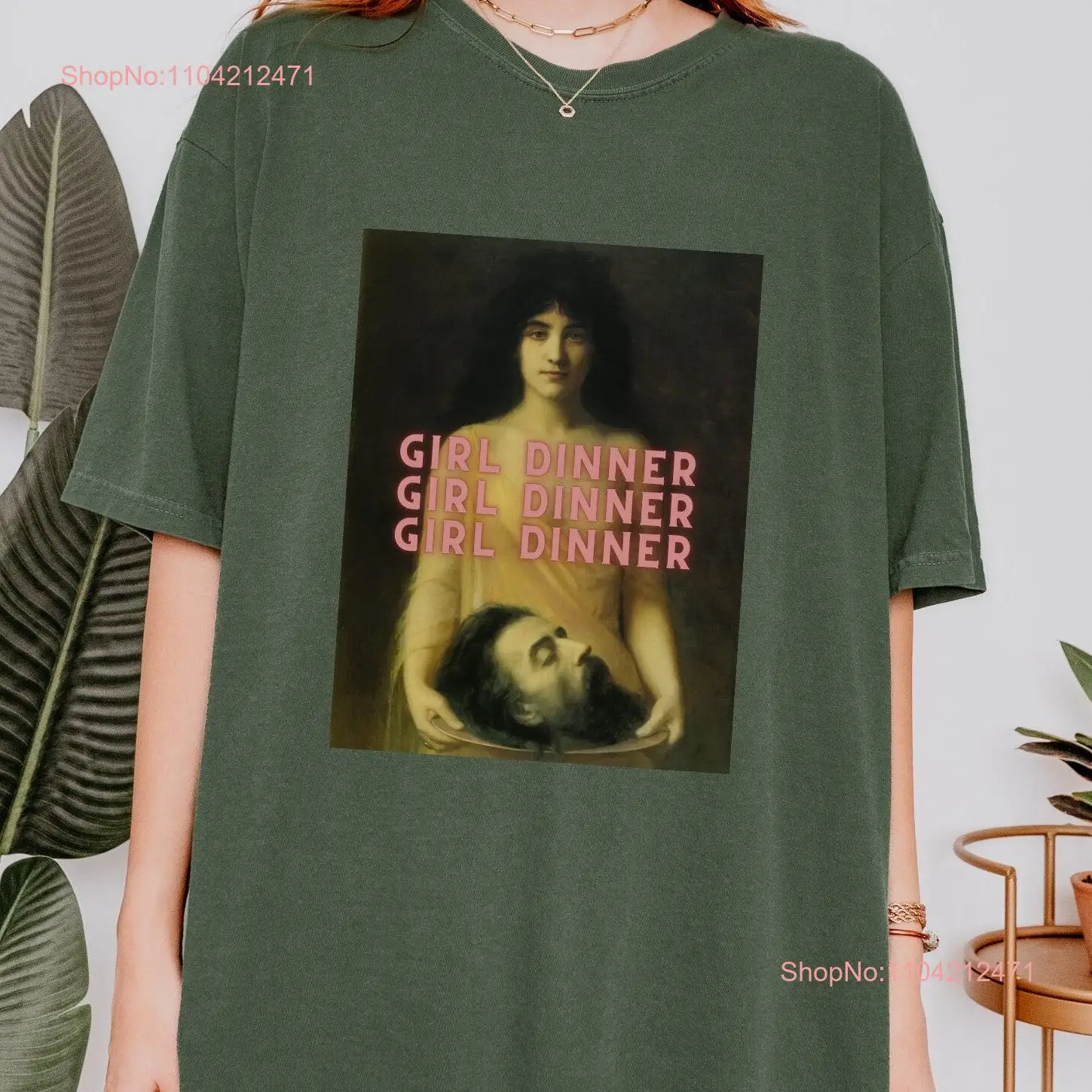 Girl Dinner T Shirt Salome Unhinged FeminisT Funny Equal Rights Burn the Patriarchy Misandry Womens Rage