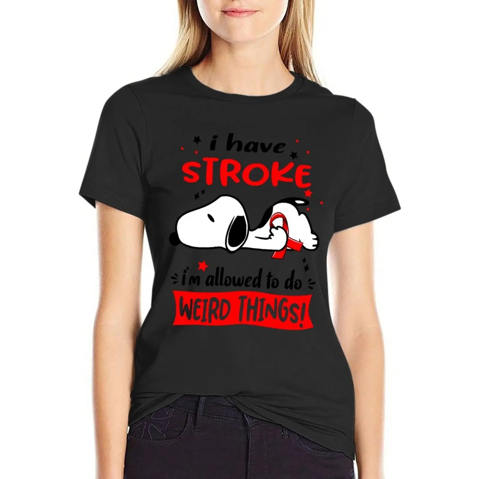 I Have Stroke I Am Allowed To Do WEIRD THINGS! T-Shirt animal print shirt for girls female Female clothing Women t shirt