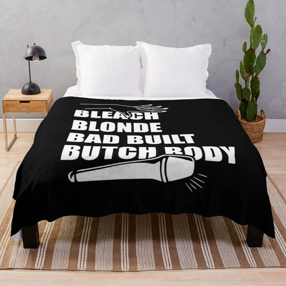 Bleach Blonde Bad Built Botched Body shirt Throw Blanket valentine gift ideas Soft Big Blankets