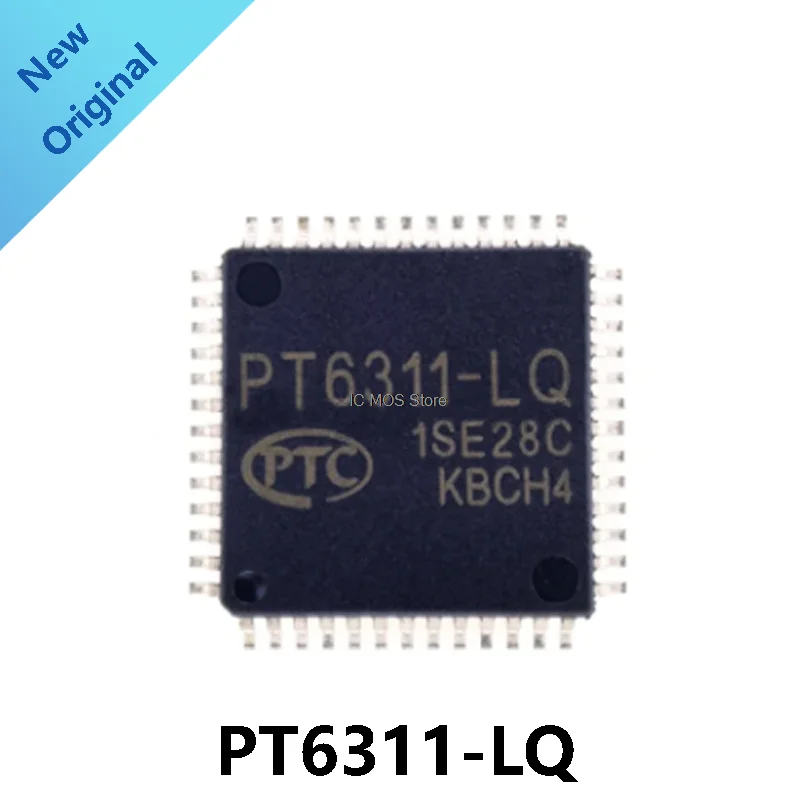 

PT6311-LQ QFP52 PT6311LQ 100% New Original In Stock