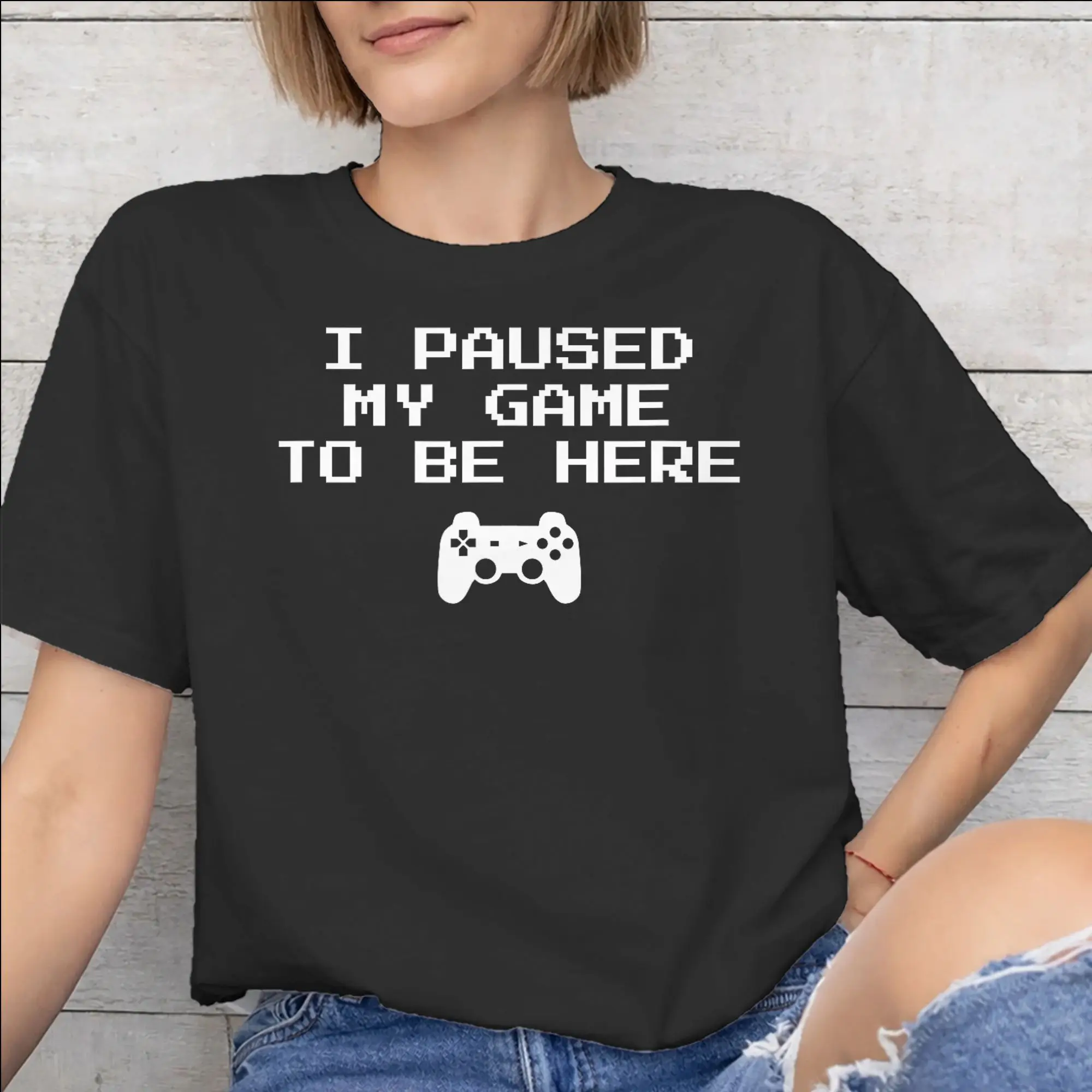 Mens Womens I Paused My Game To Be Here T Shirt 100% Cotton Graphic Printing T-Shirt  Clothing Outfits