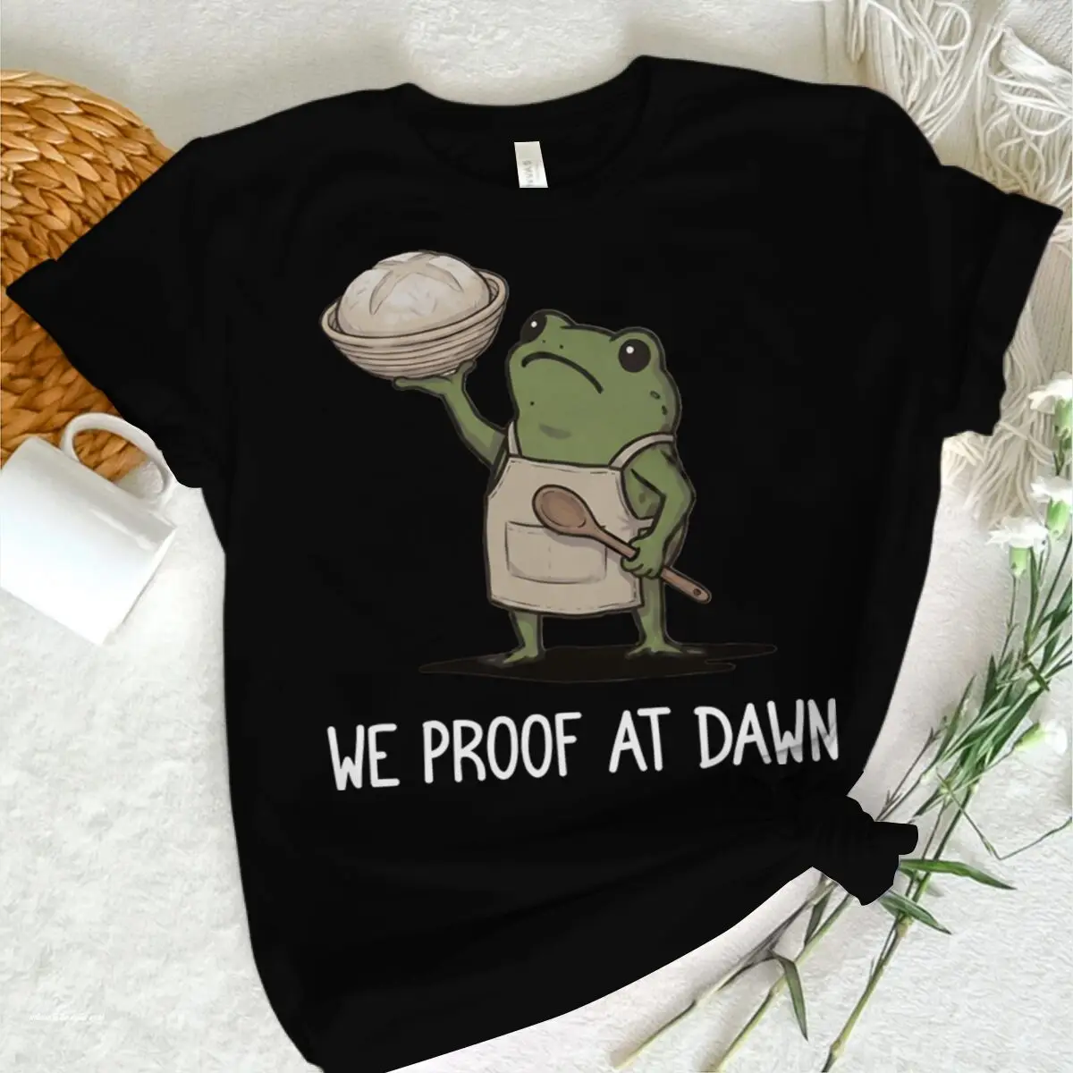 Cartoon Frog We Proof At Dawn Print Women Men T-shirts Funny Baking Lover Shirts Gifts Harajuku Meme Animal Tops Female Tshirt