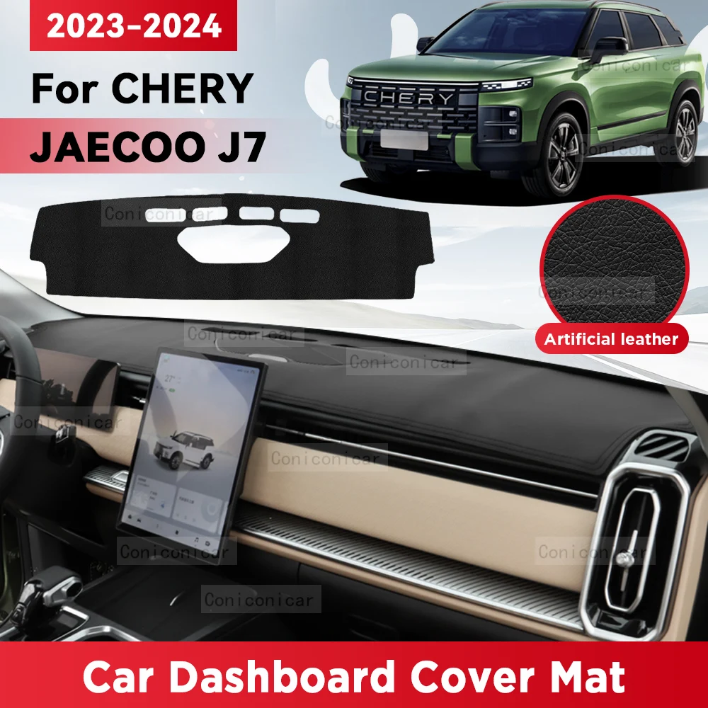 For CHERY JAECOO J7 2023 2024 Car Dashboard Cover Mat Sun Shade Pad Avoid Light Mat Instrument Carpet Protection Accessories