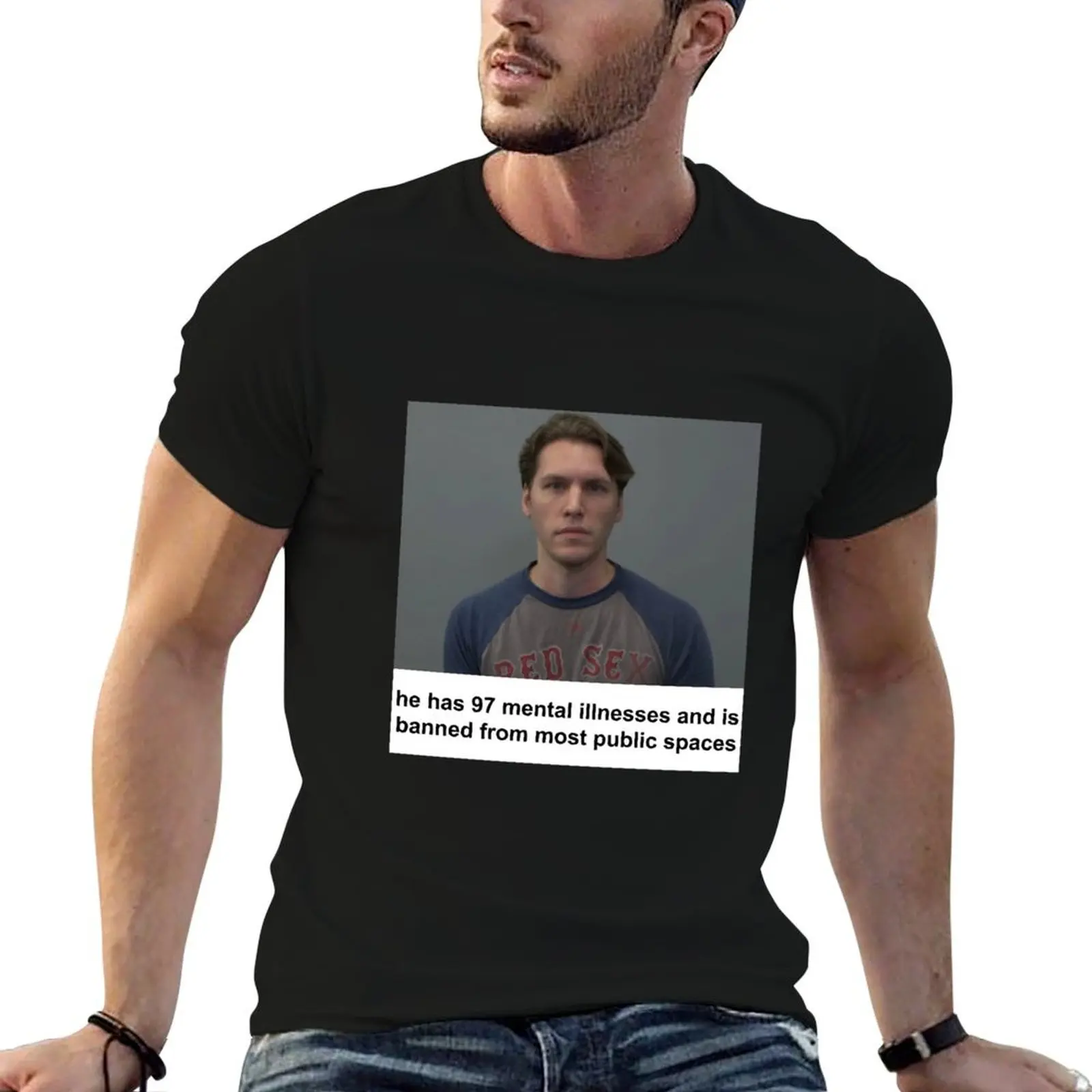 

jerma has 97 mental illnesses T-Shirt t shirt man cotton man tshirt T-Shirt