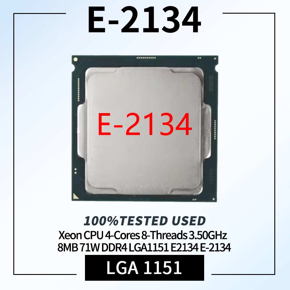 Xeon E-2134 3.5GHZ Quad-Core TDP 71W CPU Processor LGA1151 for E3 PRO SAMING V5 Motherboard