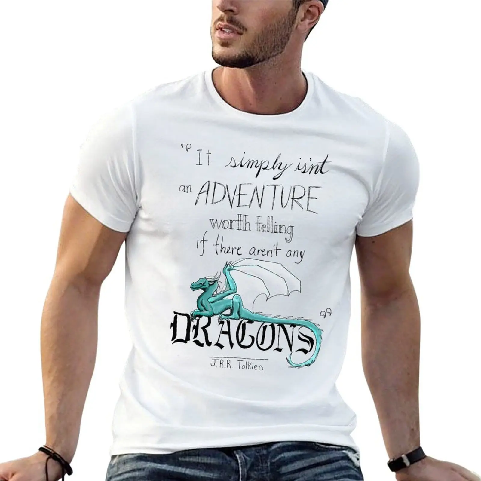 J.R.R. Tolkien Dragon quote T-Shirt man t shirt designer man t shirts high quality luxury brand man t shirt graphic T-shirt