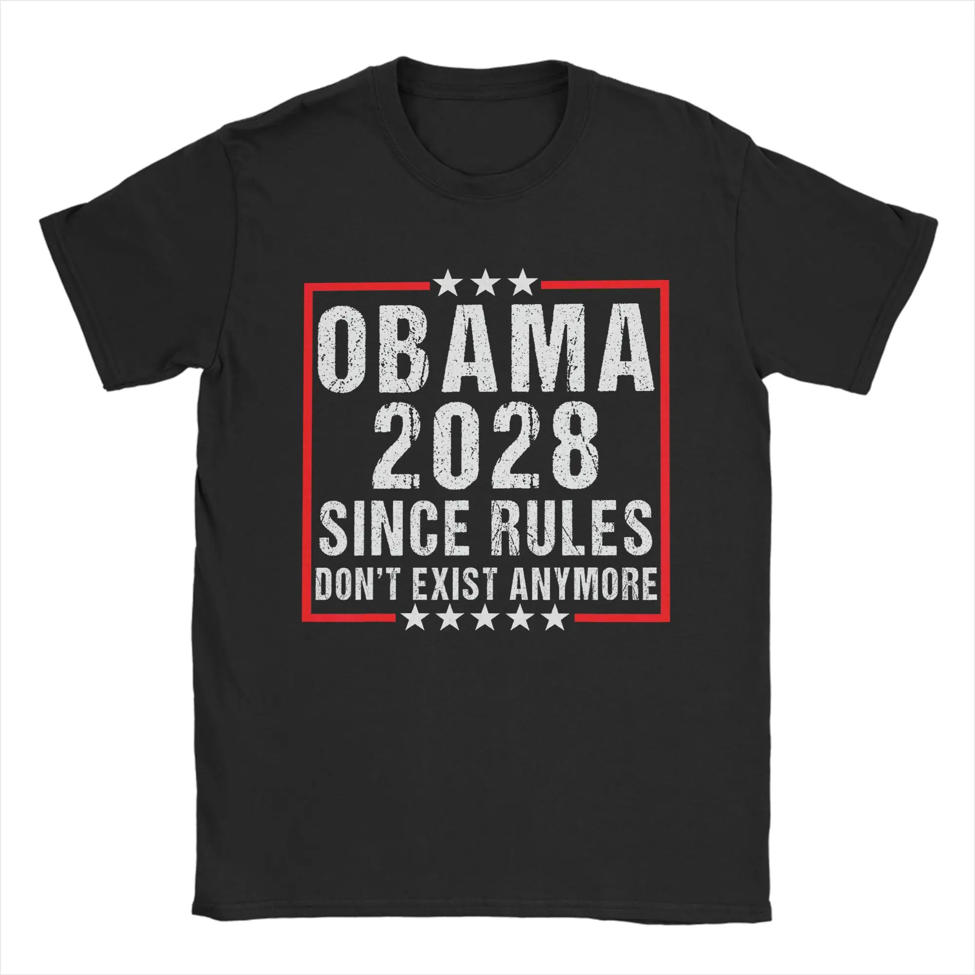 Obama 2028 Since Rules Don't Exist Anymore T-Shirt Summer T Shirts Pure Cotton Popular Tee Shirt For Man Short Sleeve Clothing