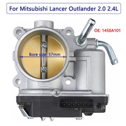 1450A101 Throttle Body for Mitsubishi Lancer Outlander Sport ASX Delica 4B10 4B11 4B12 4N13 2.0L 2.4L Throttle Valve 57mm