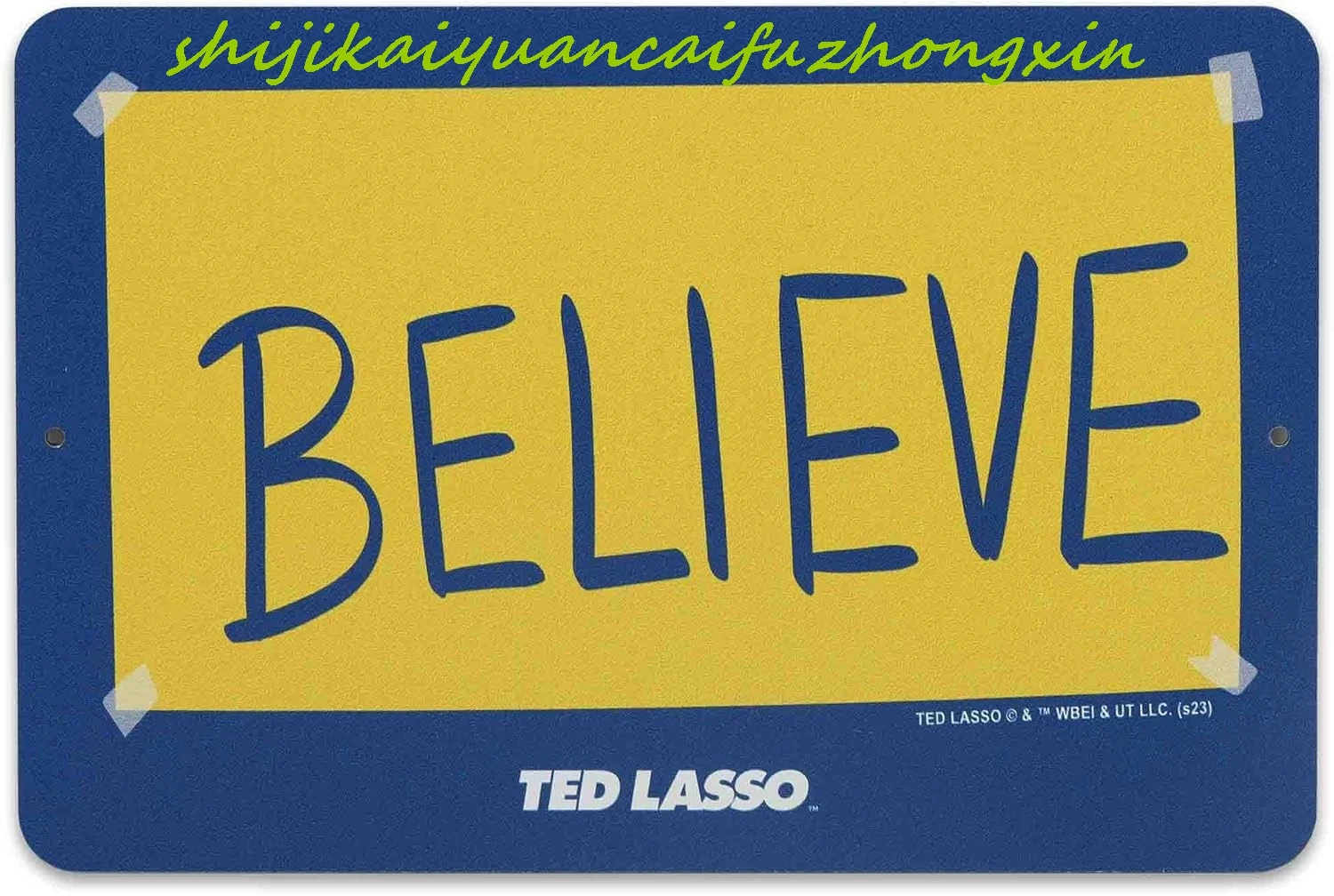 Ted Lasso Believe Metal Sign - Small Ted Lasso Sign for Man Cave, Office or Bedroom