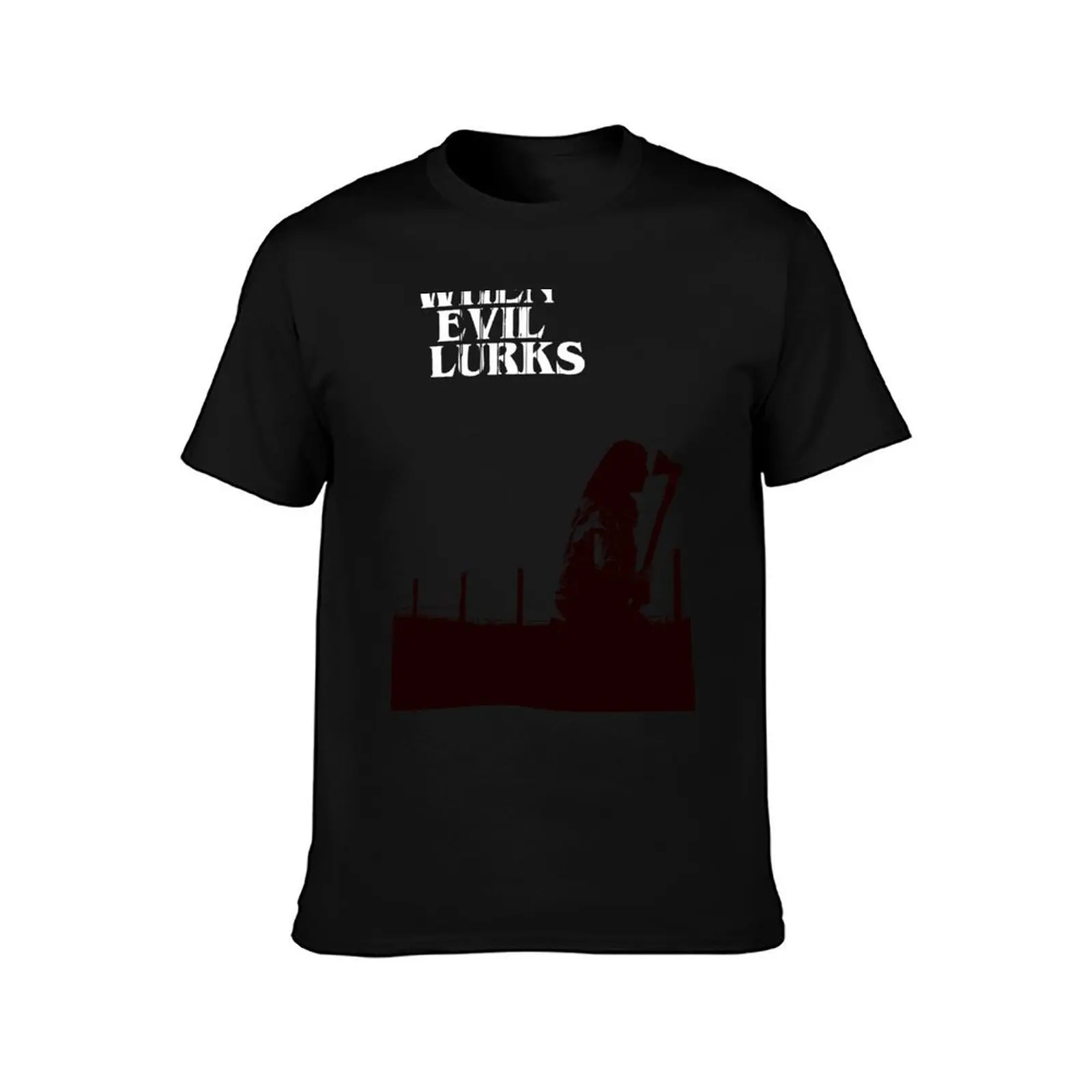 When Evil Lurks T-Shirt Soft Touch Basic Cotton T-Shirt