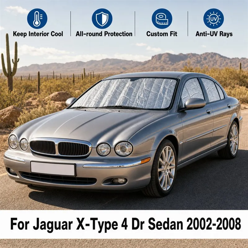 For Jaguar X-Type 4 Dr Sedan 2002-2008 Full Set Car Window Sunshades UV Block Privacy Heat Insulated Foldable Car Curtain