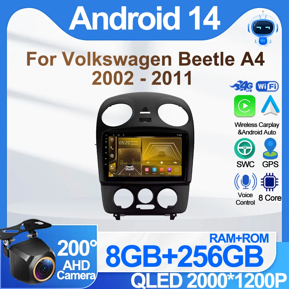

Car Multimedia Player Android 14 For Volkswagen Beetle A4 2002 - 2011 GPS Navigation Carplay 360 Camera Wifi 4G Rear Camera