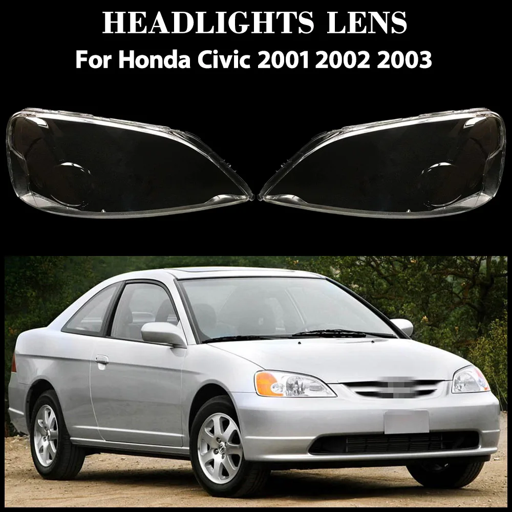 

Для Honda Civic 2001 2002 2003, крышка передней фары, прозрачный абажур, корпус фары из плексигласа, замена оригинального абажура