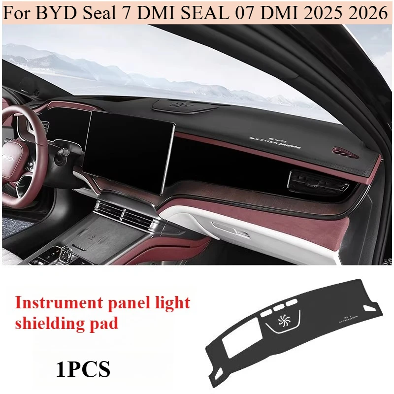 

For BYD Seal 7 DMI SEAL 07 DMI 2025 2026 Car Dashboard Cover Instrument Panel Mat Sun Shade Anti-slip Carpet Pad Accessories
