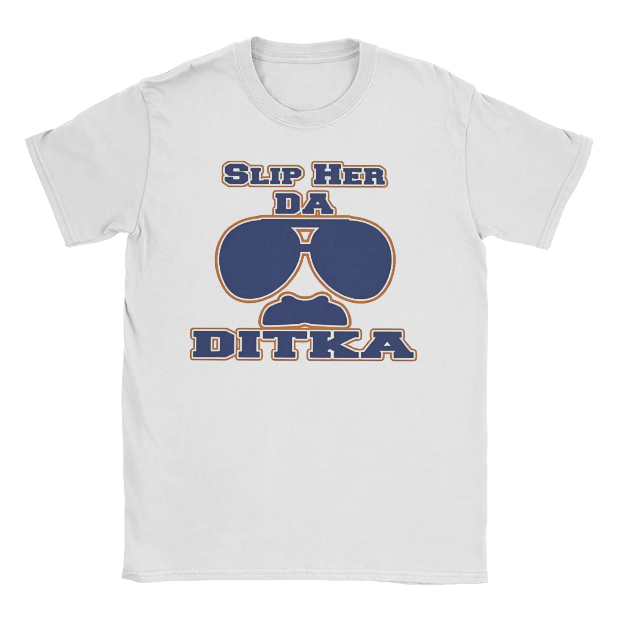 Men Women's Slip Her Da Ditka Da-Coach T Shirt  Cotton Tops Novelty Short Sleeve Crewneck Tees Gift Idea T-Shirts