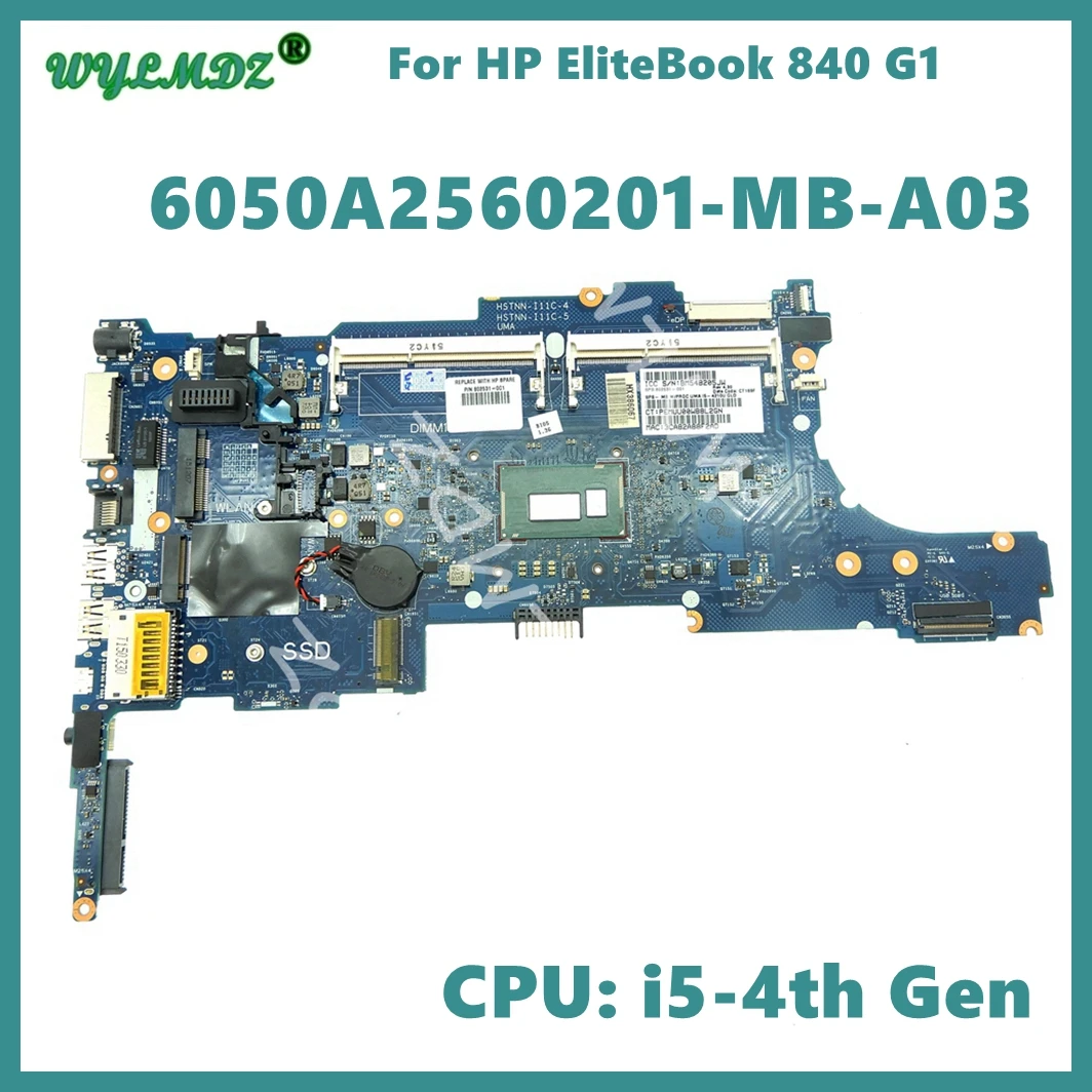 

6050A2560201-MB-A03 With i5-4th Gen CPU Notebook Mainboard For HP EliteBook 840 G1 850 G1 Laptop Motherboard Tested OK