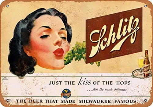 Metal Sign - Schlitz Beer Kiss of The Hops - Vintage Look