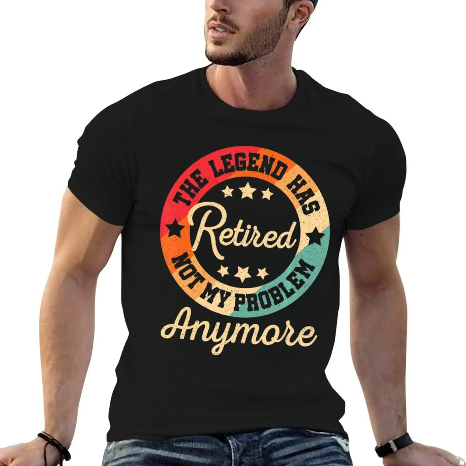 

The Legend Has Retired Not My Problem Anymore Retirement T-Shirt shirts graphic plus size clothes t shirt for men