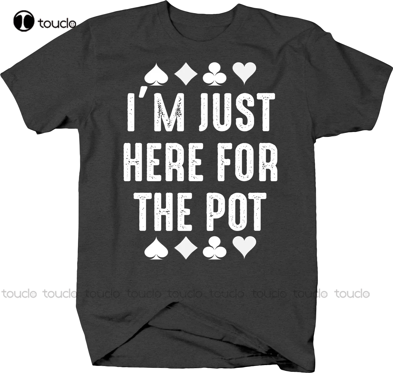 

I'M Just Here For The Pot Clubs Spades Poker Casino Winnings Win Tshirt Girls White Shirt Fashion Tshirt Summer New Popular