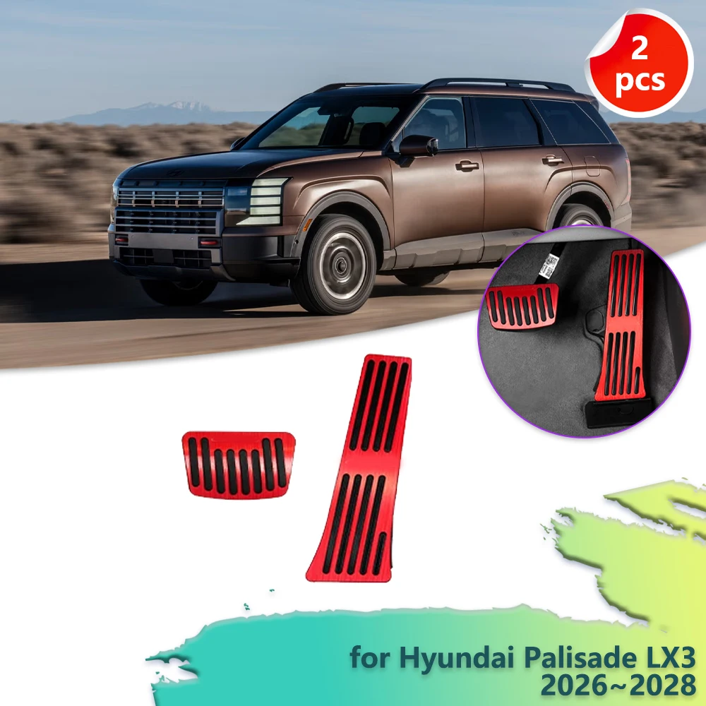 Car Gas Brake Pedal for Hyundai Palisade LX3 2026~2028 2027 Rubber Anti-Slip Alloy Footrest Foot Pedals Cover Part Accessories