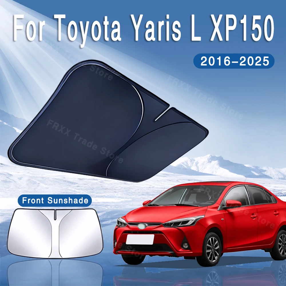 

For Toyota Yaris L XP150 2016~2025 2018 2020 Car Sun Visor Front Windshield Sunshade Heat Insulation Summer Auto Accessories