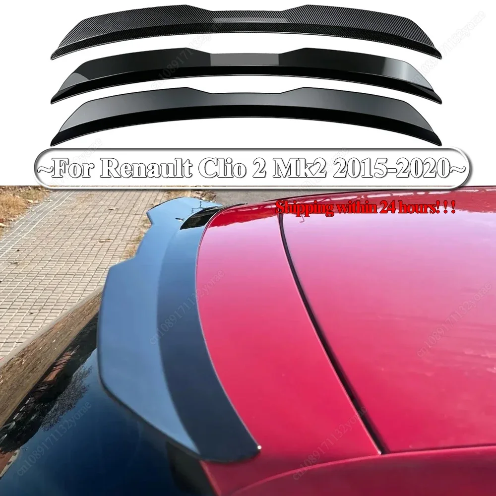 

For Renault Clio 2 Mk2 2015-2020 Hatchback Car Rear Roof Spoiler Lip Wing Rear Tail Wing Bodykits Tuning Gloss Black ABS New