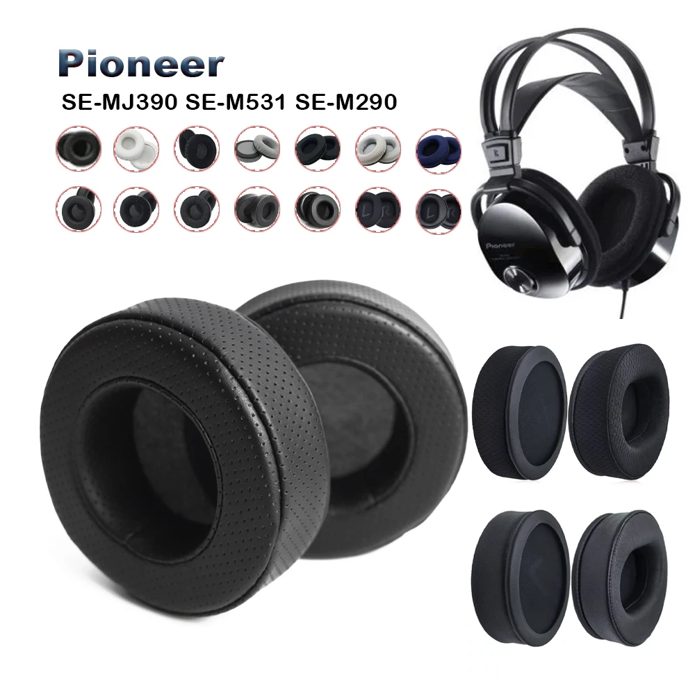 Replacement Ear Pads for Pioneer SE-MJ390 SE-M531 SE-M290 Parts Leather Cushion Velvet Earmuff Headset Sleeve Cover