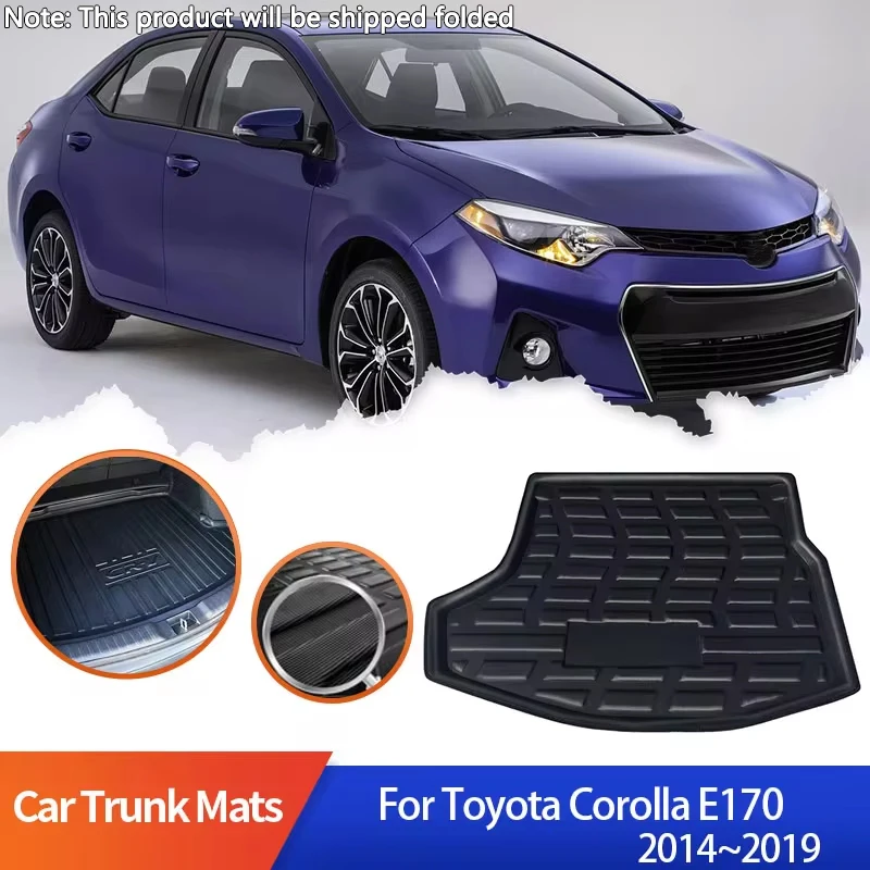 

Car Trunk Mats for Toyota Corolla E170 E180 2014~2019 2015 2016 2018 Boot Mat Rear Trunk Liner Cargo Floor Carpet Protector Pad