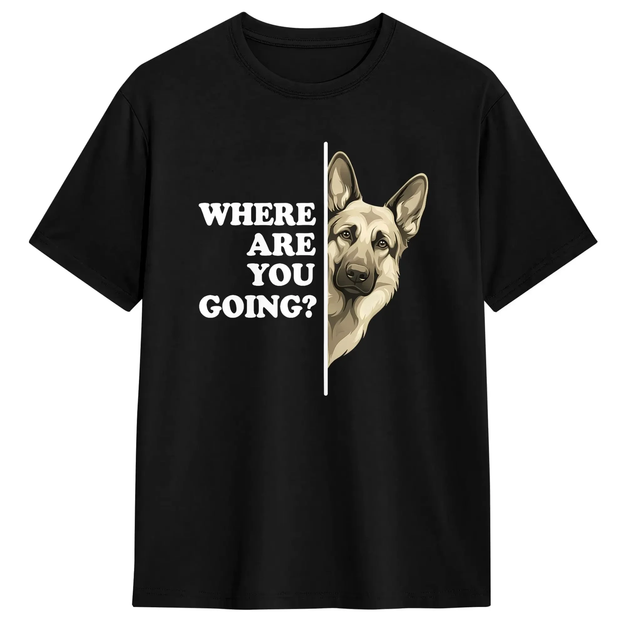 Men's Where are You Going Funny German Shepherd Dog Lover T-Shirts Cotton Tops Summer Aesthetic Short-Sleeve T Shirt O Neck