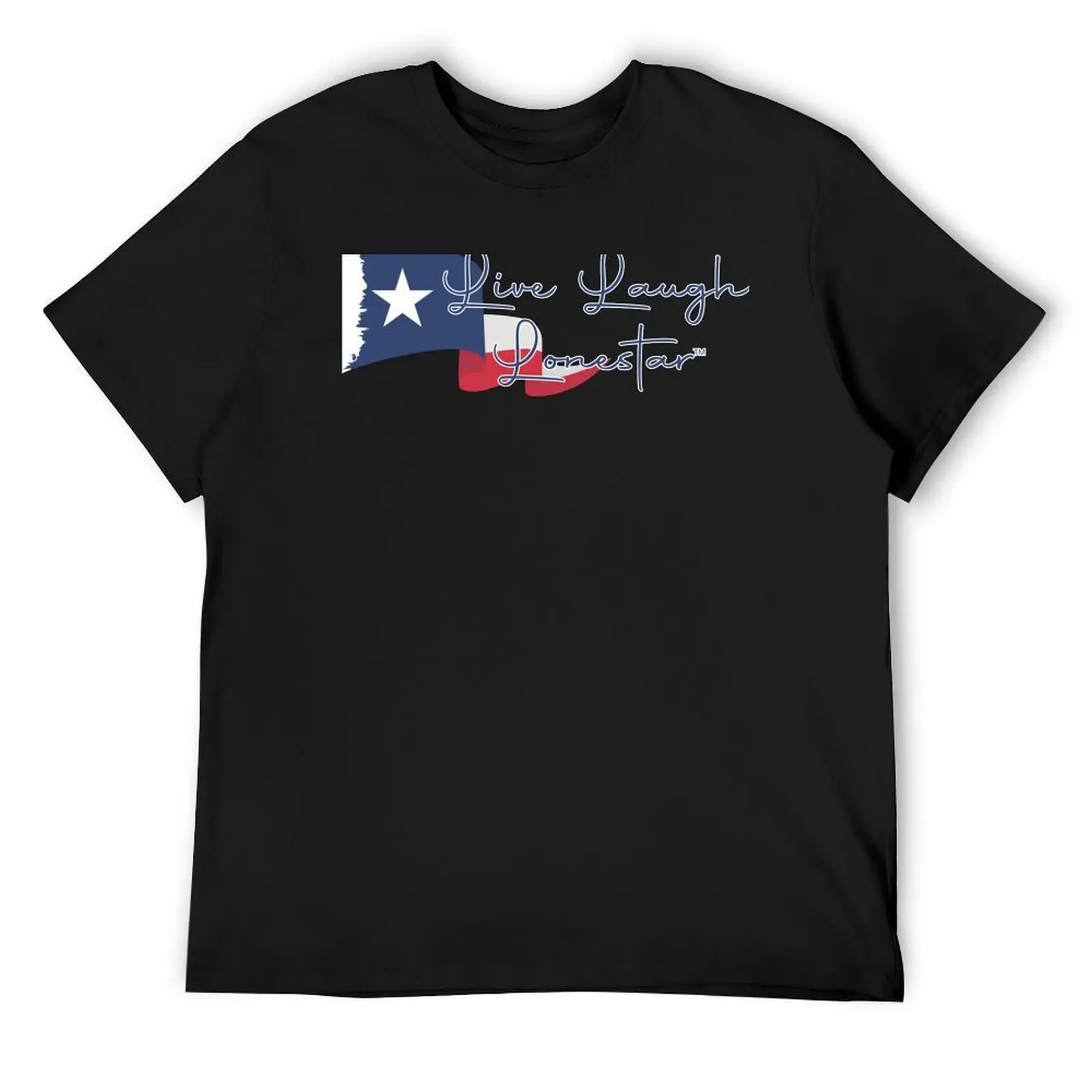 Live Laugh Lonestar (TM) Texas Flag Banner Blue T-Shirt anime tshirt man clothes graphic shirts animal prinfor boys mens clothes