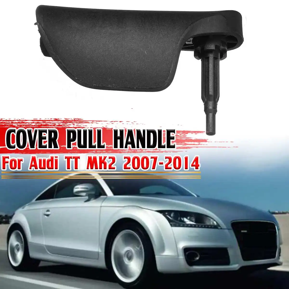 Car Front Hood Latch Release Handle Engine Hood Cover Latch Pull Handle Bonnet Lever For Audi TT MK2 2007-2014 Left Hand Driver